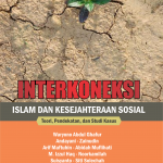 Interkoneksi Islam dan Kesejahteraan Sosial: Teori, Pendekatan dan Studi Kasus