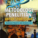Metodologi Penelitian untuk Studi Islam