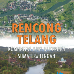 RENCONG TELANG : Komunitas adat di Kerinci Sumatera Tengah