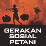 Gerakan Sosial Petani: Pola, Strategi, dan Tantangan di Tengah Modernitas