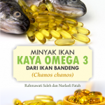 Buku Ajar Minyak Ikan Kaya Omega 3 dari Ikan Bandeng (Chanos chanos)