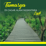 Tamasya di Cagar Alam Nusantara Lagi