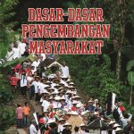 Dasar-Dasar Pengembangan Masyarakat