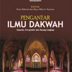 Pengantar Ilmu Dakwah: Sejarah, Perspektif, dan Ruang Lingkup