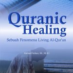 Quranic Healing: sebuah Fenomena Living Al-Quran