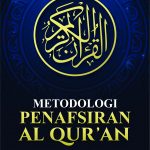 Metodologi Penafsiran Al-Qur’an Muhammad Al-Ghazali