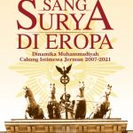 Sang Surya di Eropa: Dinamika Muhammadiyah Cabang Istimewa Jerman 2007-2021