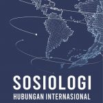 SOSIOLOGI HUBUNGAN INTERNATIONAL