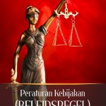 PERATURAN KEBIJAKAN (BELEIDSREGEL) dalam Hukum Positif Indonesia