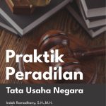 PRAKTIK PERADILAN TATA USAHA NEGARA