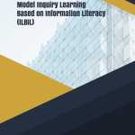 Model Inquiry Learning Based on Information Literacy (ILBIL)