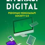 LITERASI DIGITAL PEDOMAN MENGHADAPI SOCIETY 5.0