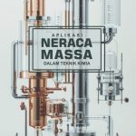 APLIKASI NERACA MASSA DALAM TEKNIK KIMIA