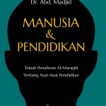 Manusia & Pendidikan Telaah Penafsiran Al-Maraghi Tentang Ayat-Ayat Pendidikan