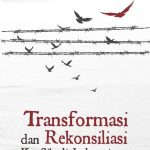 TRANSFORMASI DAN REKONSILIASI KONFLIK DI INDONESIA