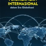 Perdagangan Internasional: Dalam Era Globalisasi