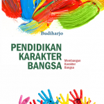 Pendidikan Karakter Bangsa (Membangun Karakter Bangsa)