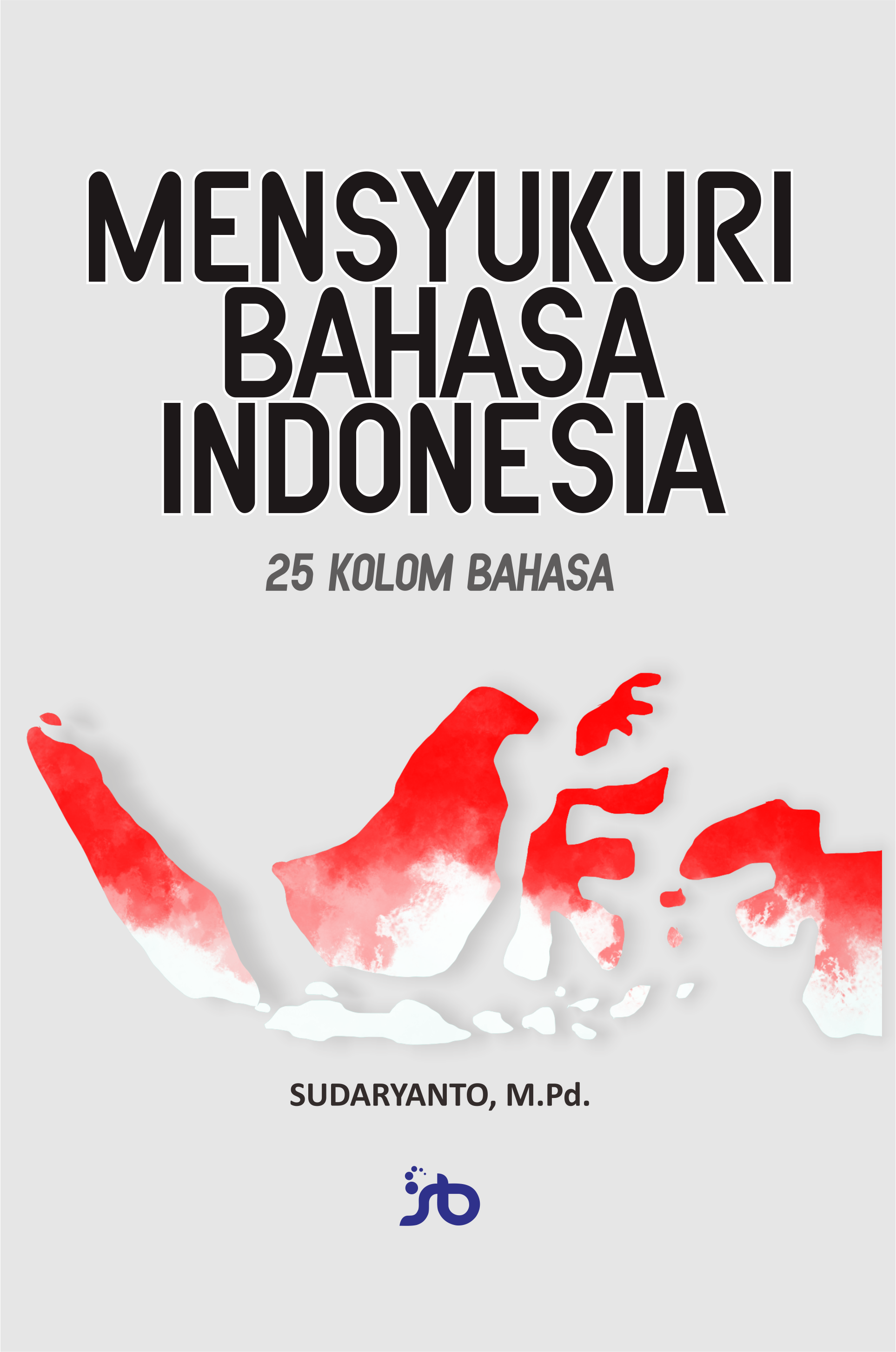 Mensyukuri Bahasa Indonesia Siap Cetak_depan
