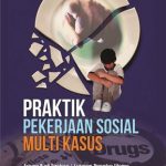 Praktik Pekerjaan Sosial Multi Kasus
