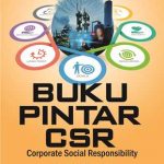 Buku Pintar CSR (Corporate Social Responsibility)