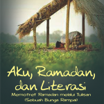 Aku, Ramadan, dan Literasi