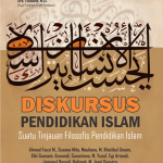 Diskursus Pendidikan Islam: Suatu Tinjauan Filosofis Pendidikan Islam