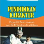 Pendidikan Karakter Perspektif Surat Luqman ayat 12-19 & Ilmu Pendidikan