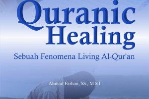 Quranic Healing: sebuah Fenomena Living Al-Quran