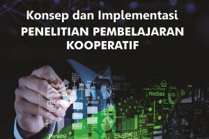 Konsep dan Implementasi Penelitian Pembelajaran Kooperatif