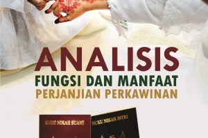 Analisis Fungsi dan Manfaat Perjanjian Perkawinan