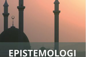 Epistemologi Islam (Epistemologi Sintetik-Profetik)