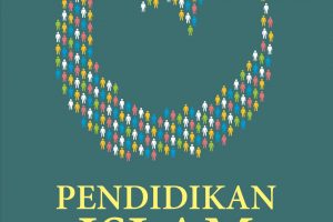 Pendidikan Islam Multikultural (Tinjauan Teoritis dan Praktis di Lingkungan Pendidikan)