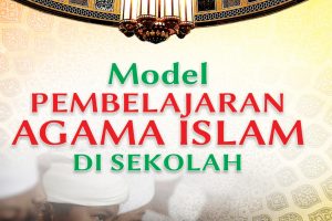 Model Pembelajaran Agama Islam di Sekolah