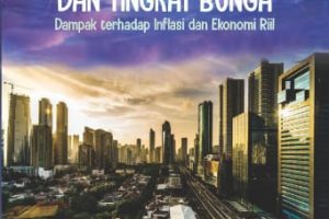 Keberlanjutan Fiskal dan Tingkat Bunga: Dampak Terhadap Inflasi dan Ekonomi Riil