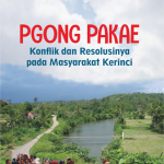 Pgong Pakae: Konflik dan Resolusinya pada Masyarakat Kerinci