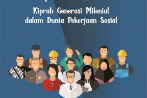 Peksos Milenial Kiprah Generasi Milenial dalam Dunia Pekerjaan Sosial