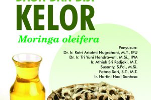 PENGOLAHAN DAN PEMANFAATAN DAUN & BIJI KELOR (Moringa oleifera)