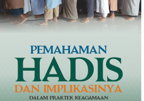PEMAHAMAN HADIS DAN IMPLIKASINYA DALAM PRAKTEK  KEAGAMAAN JAMAAH TABLIGH DI KOTA BENGKULU (KAJIAN LIVING HADIS)