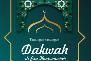 Tantangan-Tantangan Dakwah di Era Kontemporer