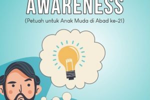 A VALUE OF AWARENESS (Petuah untuk Anak Muda di Abad ke-21)