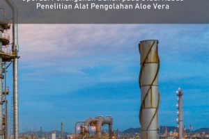 Operasi Teknik Kimia : Operasi Penanganan Bahan pada Studi Kasus Penelitian Alat Pengolahan Aloe Vera