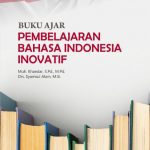 BUKU AJAR PEMBELAJARAN BAHASA INDONESIA INOVATIF