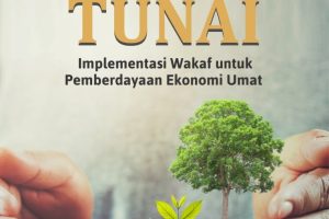WAKAF TUNAI Implementasi Wakaf untuk Pemberdayaan Ekonomi Umat