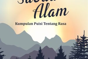 SABDA ALAM Kumpulan Puisi Tentang Rasa