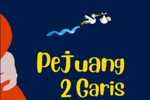 PEJUANG 2 GARIS Berjuang untuk Berserah