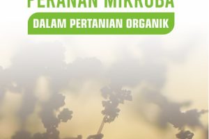 PERANAN MIKROBA DALAM PERTANIAN ORGANIK