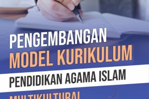 PENGEMBANGAN MODEL KURIKULUM PENDIDIKAN AGAMA ISLAM MULTIKULTURAL
