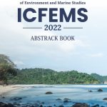 International Conference on Frontiers of Environment and Marine Studies (ICFEMS) 2022 Abstrack Book