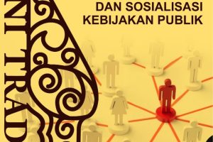 PERAN SENI TRADISI ERA DIGITAL DAN SOSIALISASI KEBIJAKAN PUBLIK