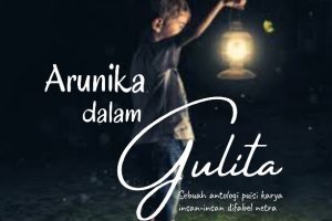 Arunika dalam Gulita Antologi Puisi Sahabat Disabilitas